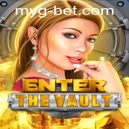 Unveiling EntertheVault: A Thrilling New Adventure with mygbet